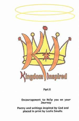 Kingdom Inspired - Part II de Leslie Smalls