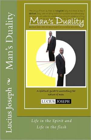 Man's Duality de MR Lucius Joseph