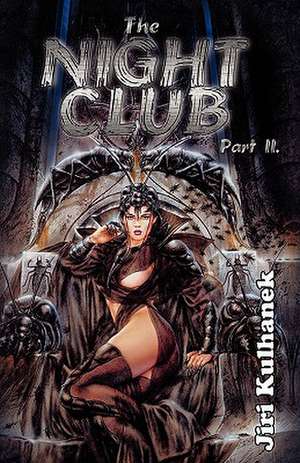 The Night Club Part II de Jiri Kulhanek