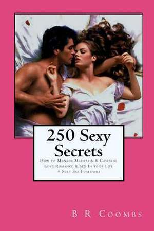 250 Sexy Secrets de B. R. Coombs