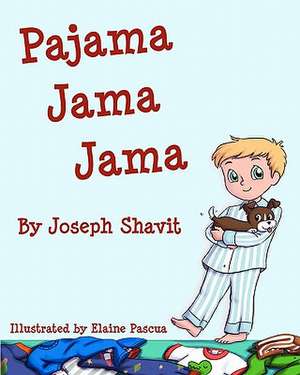 Pajama Jama Jama de Joseph Shavit