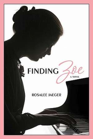 Finding Zoe de Rosalee Jaeger