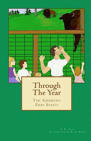 Through the Year de S. R. Caza