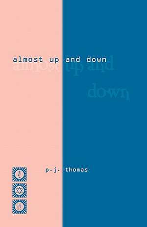 Almost Up and Down de P. J. Thomas