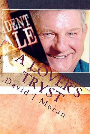 A Lover's Tryst de David J. Moran