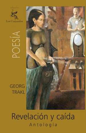 Revelacion y Caida de Georg Trakl