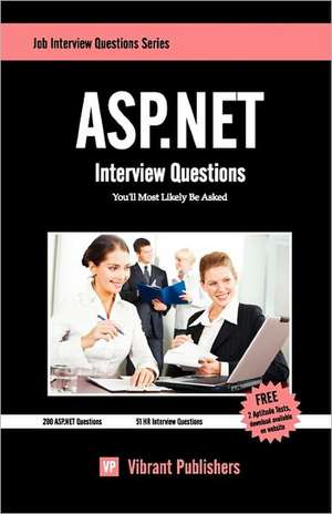 ASP.NET Interview Questions You'll Most Likely Be Asked de Virbrant Publishers