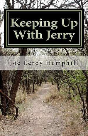 Keeping Up with Jerry de Joe Leroy Hemphill