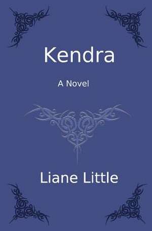 Kendra de Liane Little