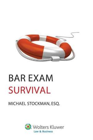 Bar Exam Survival Guide de Michael Stockman