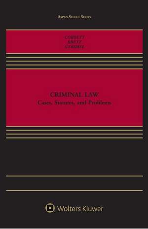 Criminal Law: Cases, Texts and Problems de Patrick Corbett