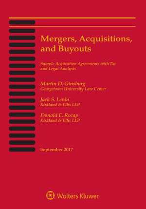 Mergers, Acquisitions, and Buyouts: September 2017: Five-Volume Print Set de Martin D. Ginsburg