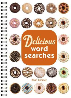 Delicious Word Searches de Brian Cimmet