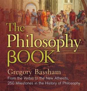 The Philosophy Book de Gregory Bassham