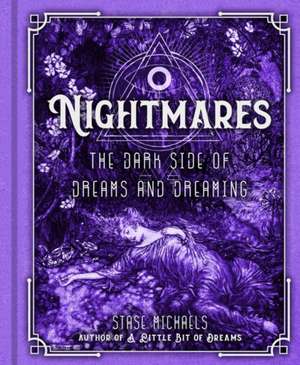 Nightmares de Stase Michaels