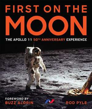 First on the Moon de Rod Pyle