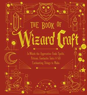 The Book of Wizard Craft de Union Square & Co