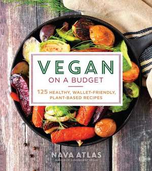 Vegan on a Budget de Nava Atlas