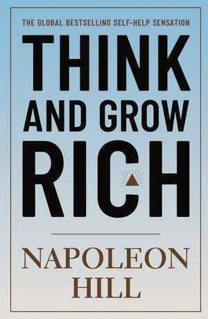 Think and Grow Rich de Napoleon Hill