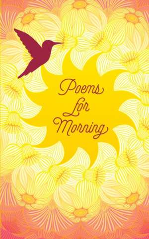 Poems for Morning de Various Authors