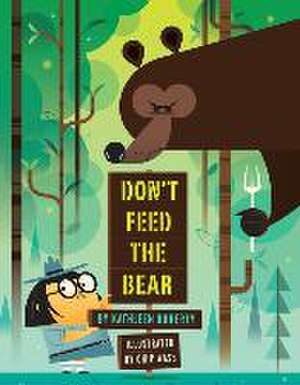 Don't Feed the Bear de Kathleen Doherty