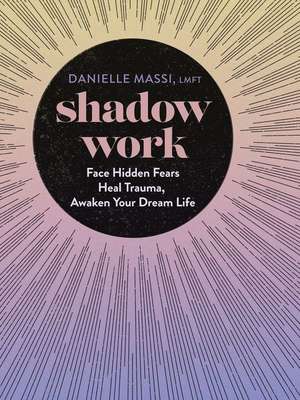 Shadow Work de Danielle Massi