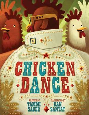 Chicken Dance de Tammi Sauer