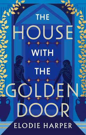 The House with the Golden Door de Elodie Harper