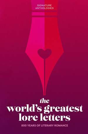 The World's Greatest Love Letters de Various Authors