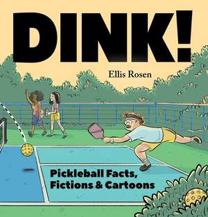 Dink! de Ellis Rosen