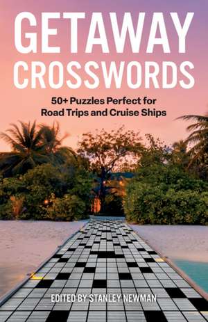 Getaway Crosswords de Stanley Newman