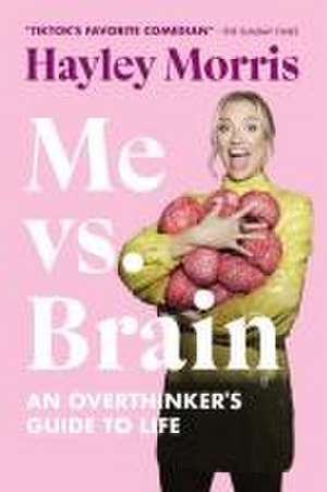 Me vs. Brain de Hayley Morris