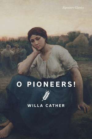 O Pioneers! de Willa Cather