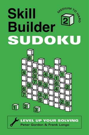 Skill Builder Sudoku: Medium to Hard de Peter Gordon