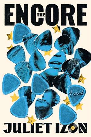 The Encore: A Novel de Juliet Izon