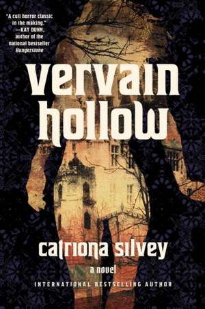 Vervain Hollow de Catriona Silvey