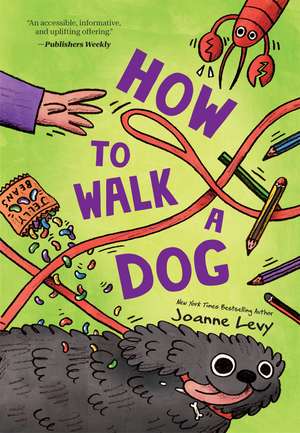 How to Walk a Dog de Joanne Levy
