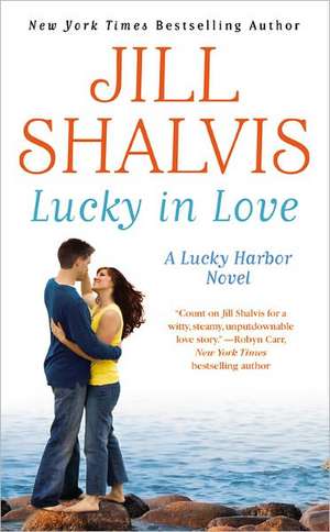 Lucky in Love de Jill Shalvis