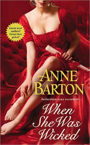 When She Was Wicked de Anne Barton