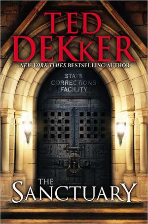 The Sanctuary de Ted Dekker