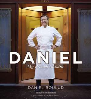 Daniel: My French Cuisine de Daniel Boulud