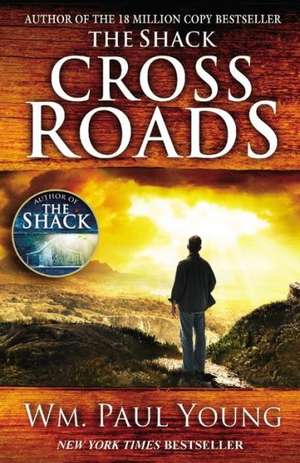 Cross Roads de Wm. Paul Young