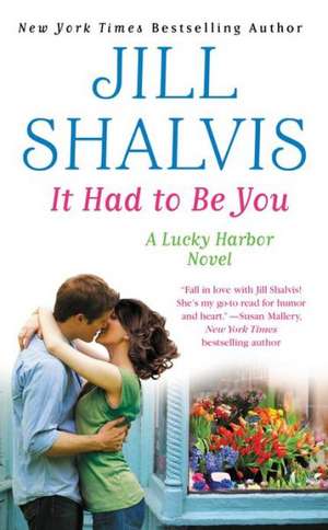 It Had to Be You de Jill Shalvis