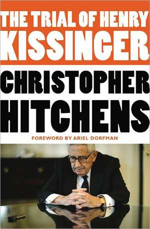 The Trial of Henry Kissinger de Christopher Hitchens