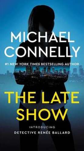 The Late Show de Michael Connelly