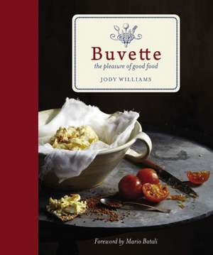 Buvette: The Pleasure of Good Food de Jody Williams