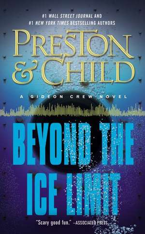 Beyond the Ice Limit: A Gideon Crew Novel de Douglas Preston