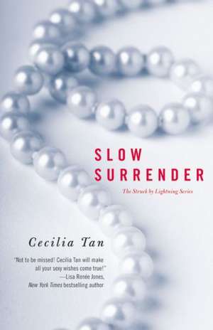 Slow Surrender de Cecilia Tan