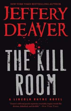 The Kill Room de Jeffery Deaver