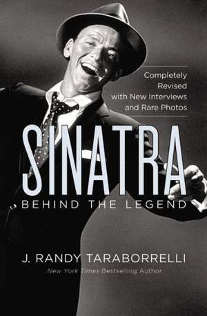 Sinatra: Behind the Legend de J. Randy Taraborrelli